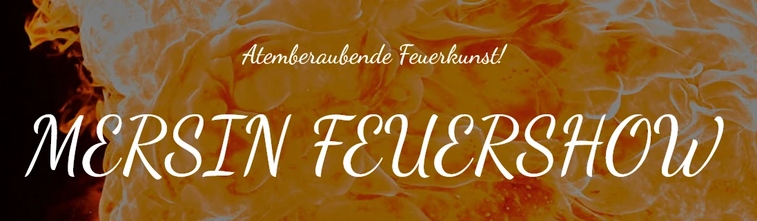 Mersin Feuershow – Atemberaubende Feuerkunst